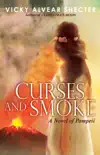 Curses and Smoke: A Novel of Pompeii e-book