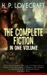 H. P. LOVECRAFT – The Complete Fiction in One Volume: The Call of Cthulhu, The Case of Charles Dexter Ward, At the Mountains of Madness, The Shadow over Innsmouth, The Dunwich Horror and Many More sinopsis y comentarios
