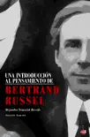 Una introducción al pensamiento de Bertrand Russell sinopsis y comentarios