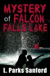 The Mystery of Falcon Falls Lake synopsis, comments