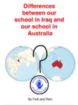 Differences between Our School in Iraq and Our School in Australia synopsis, comments