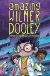 The Amazing Wilmer Dooley synopsis, comments