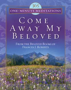 365 one-minute meditations from come away my beloved book cover image