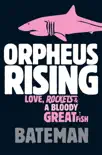 Orpheus Rising sinopsis y comentarios