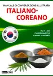Manuale di conversazione illustrato Italiano-Coreano synopsis, comments
