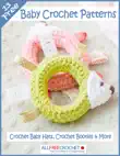 13 Free Baby Crochet Patterns: Crochet Baby Hats, Crochet Booties & More sinopsis y comentarios