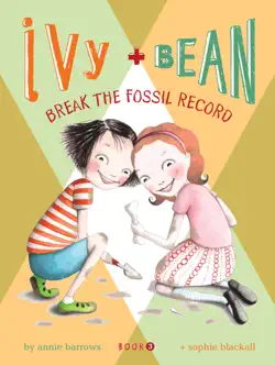 ivy and bean break the fossil record book cover image