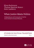 When Justice Meets Politics synopsis, comments