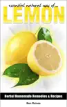 Essential Natural Uses Of....Lemon synopsis, comments