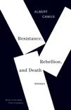 Resistance, Rebellion, and Death synopsis, comments