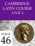 Cambridge Latin Course (4th Ed) Unit 4 Stage 46 book summary, reviews and download
