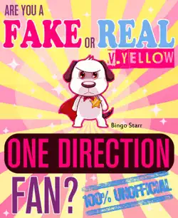 are you a fake or real one direction fan? version yellow: the 100% unofficial quiz and facts trivia travel set game imagen de la portada del libro