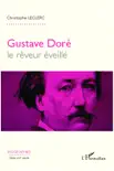 Gustave Doré, le rêveur éveillé sinopsis y comentarios