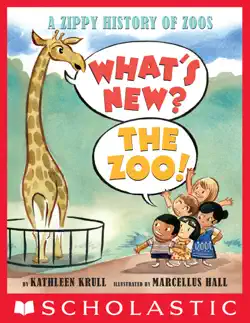 what's new? the zoo!: a zippy history of zoos book cover image