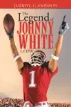 The Legend of Johnny White sinopsis y comentarios