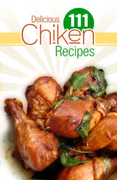 111 delicious chicken recipes book cover image