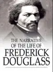 The Narrative of the Life of Frederick Douglass synopsis, comments