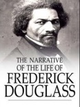 The Narrative of the Life of Frederick Douglass e-book
