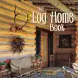 The Log Home Book synopsis, comments