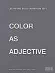COLOR AS ADJECTIVE synopsis, comments