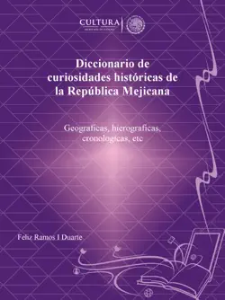 diccionario de curiosidades históricas de la república mejicana book cover image