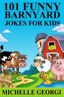 101 barnyard jokes for kids: puns, riddles, and knock-knock jokes every child will love book cover image