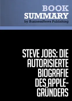 zusammenfassung: steve jobs: die autorisierte biografie des apple-gründers - walter isaacson imagen de la portada del libro