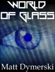 World of Glass synopsis, comments
