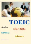 TOEIC Short Talks Advance - Series 2 synopsis, comments