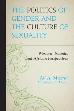 the politics of gender and the culture of sexuality book cover image