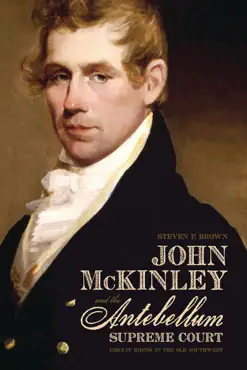 john mckinley and the antebellum supreme court imagen de la portada del libro