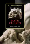 The Cambridge Companion to Kate Chopin synopsis, comments