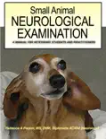 Small Animal Neurological Examination - A Manual for Veterinary Students and Practitioners reviews