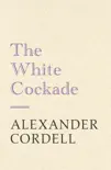 The White Cockade synopsis, comments