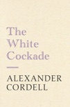 The White Cockade book summary, reviews and downlod