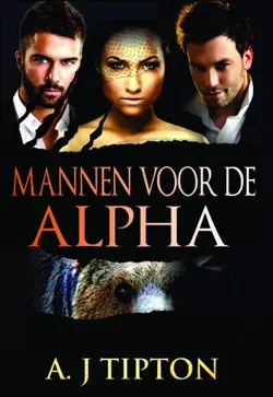 mannen voor de alpha book cover image