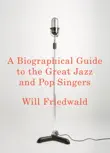 A Biographical Guide to the Great Jazz and Pop Singers sinopsis y comentarios