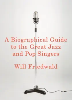 a biographical guide to the great jazz and pop singers imagen de la portada del libro