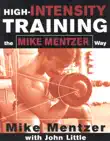 High-Intensity Training the Mike Mentzer Way synopsis, comments