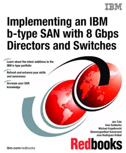 implementing an ibm b-type san with 8 gbps directors and switches imagen de la portada del libro