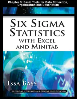 six sigma statistics with excel and minitab, chapter 3 - basic tools for data collection, organization and description book cover image
