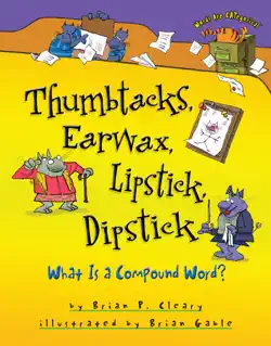 thumbtacks, earwax, lipstick, dipstick book cover image
