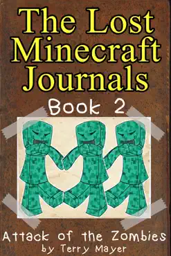 minecraft: the lost minecraft journals - attack of the zombies book cover image