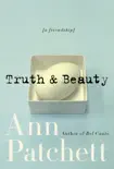 Truth & Beauty sinopsis y comentarios