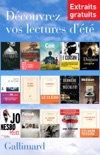 Extraits gratuits - Lectures d'été Gallimard book summary, reviews and downlod