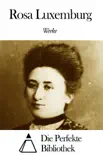 Werke von Rosa Luxemburg sinopsis y comentarios