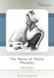 The Poems of Phillis Wheatley synopsis, comments