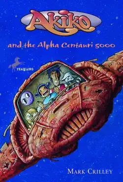 akiko and the alpha centauri 5000 book cover image