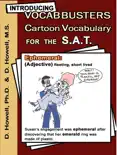 Introducing Vocabbusters Cartoon Vocabulary for the SAT reviews