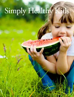 simply healthy kids book cover image